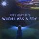 Jeff Lynne's ELO: When I Was a Boy (Music Video)