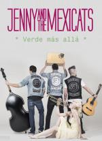 Jenny and the Mexicats: Verde más allá (Music Video)