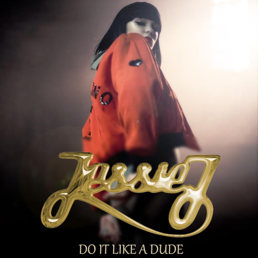 Jessie J: Do It Like a Dude (Vídeo musical)