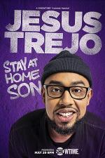Jesus Trejo: Stay at Home Son (TV)