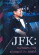 JFK: 24 horas que cambiaron el mundo 