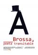 Joan Brossa, poeta transitable (TV)