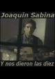 Joaquín Sabina: Y nos dieron las diez (Music Video)
