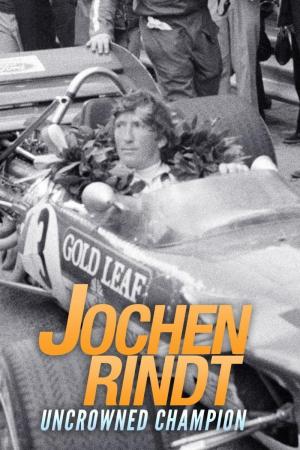 Jochen Rindt: Uncrowned Champion (TV)