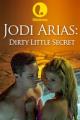 Jodi Arias: Dirty Little Secret (TV)