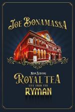 Joe Bonamassa: Now Serving Royal Tea Live From The Ryman 