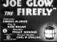 Joe Glow, the Firefly (S)