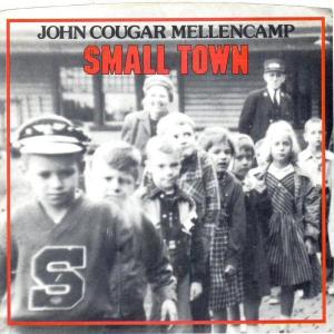 John Cougar Mellencamp: Small Town (Vídeo musical)