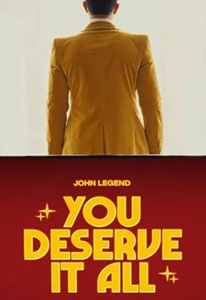 John Legend: You Deserve It All (Music Video)