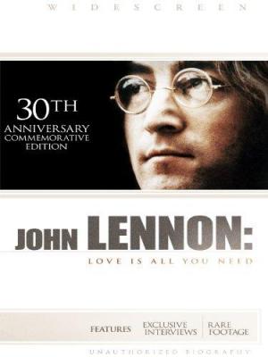 John Lennon: Love Is All You Need 