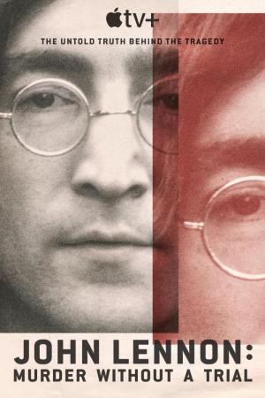 John Lennon: Murder Without a Trial (TV Miniseries)