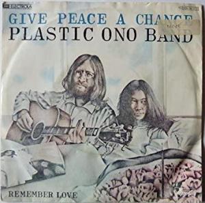 John Lennon & The Plastic Ono Band: Give Peace a Chance (Version 1) (Vídeo musical)