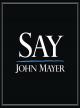 John Mayer: Say (Vídeo musical)