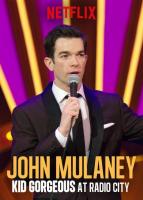 John Mulaney: Kid Gorgeous at Radio City (TV) - 