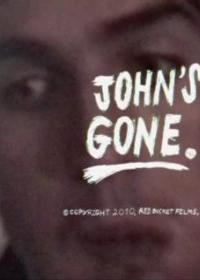 John's Gone (S)