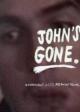 John's Gone (C)