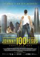 Johnny 100 pesos, capítulo dos 
