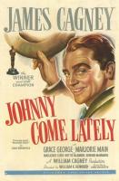 Johnny Come Lately  - Poster / Main Image