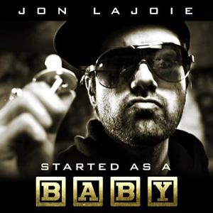 Jon Lajoie: Started as a Baby (Vídeo musical)
