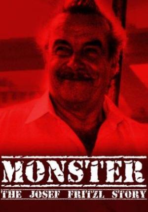 Josef Fritzl: Story of a Monster 