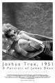 Joshua Tree, 1951: A Portrait of James Dean 