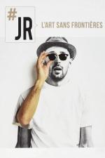#JR - L'Art sans frontières 