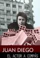 Juan Diego. El actor a compás (TV)