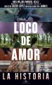 Juanes: Loco de amor (La historia) (Vídeo musical)