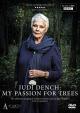 Judi Dench: pasión por los árboles 