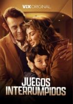 Juegos interrumpidos (Serie de TV)