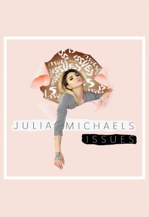 Julia Michaels: Issues (Vídeo musical)