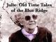 Julie: Old Time Tales of the Blue Ridge (S) (S)