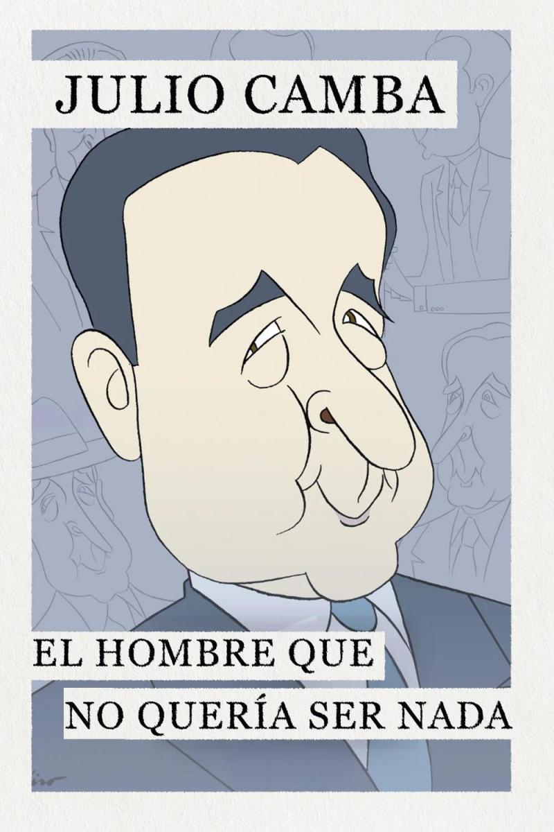 Julio Camba. El hombre que no quería ser nada 