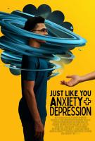 Just Like You: Anxiety + Depression  - 