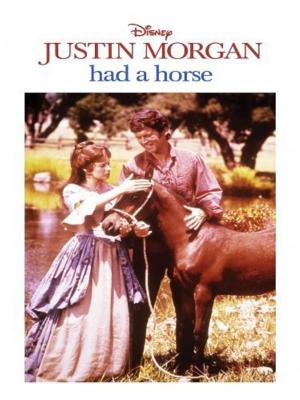 Justin Morgan tenía un caballo 