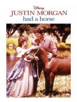 Justin Morgan tenía un caballo 