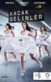 Kaçak Gelinler (TV Series)