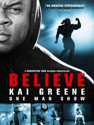 Kai Greene: Believe (TV)