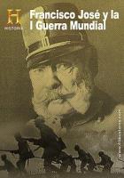 Francisco José y la I Guerra Mundial  - Poster / Imagen Principal