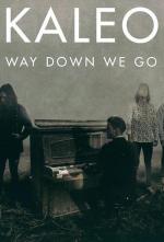 Kaleo: Way Down We Go (Vídeo musical)