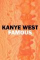 Kanye West: Famous (Vídeo musical)