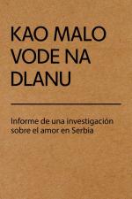 Informe de una investigación sobre el amor en Serbia 