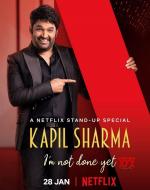 Kapil Sharma: I'm Not Done Yet (TV)