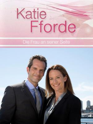 Katie Fforde: Die Frau an seiner Seite (TV) (TV)