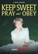 Keep Sweet: Pray and Obey (TV Miniseries)