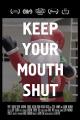 Keep Your Mouth Shut (C)
