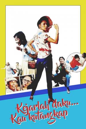 Kejarlah Daku Kau Kutangkap 