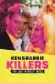 Ken and Barbie Killers: The Lost Murder Tapes (TV)