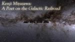 Kenji Miyazawa: A Poet on the Galactic Railroad (Miniserie de TV)