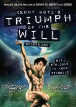 Kenny Hotz's Triumph of the Will (Serie de TV)